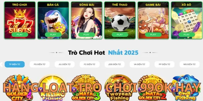 Hàng loạt trò chơi siêu hay tại nhà cái 99OK